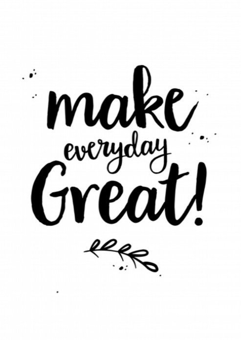 Miniposter Make Everyday Great